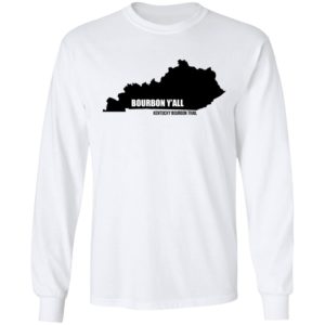Kentucky Bourbon Y’all Shirt