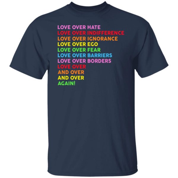 LGBT Love Over Hate Love Over Indifference Shirt | Allbluetees.com