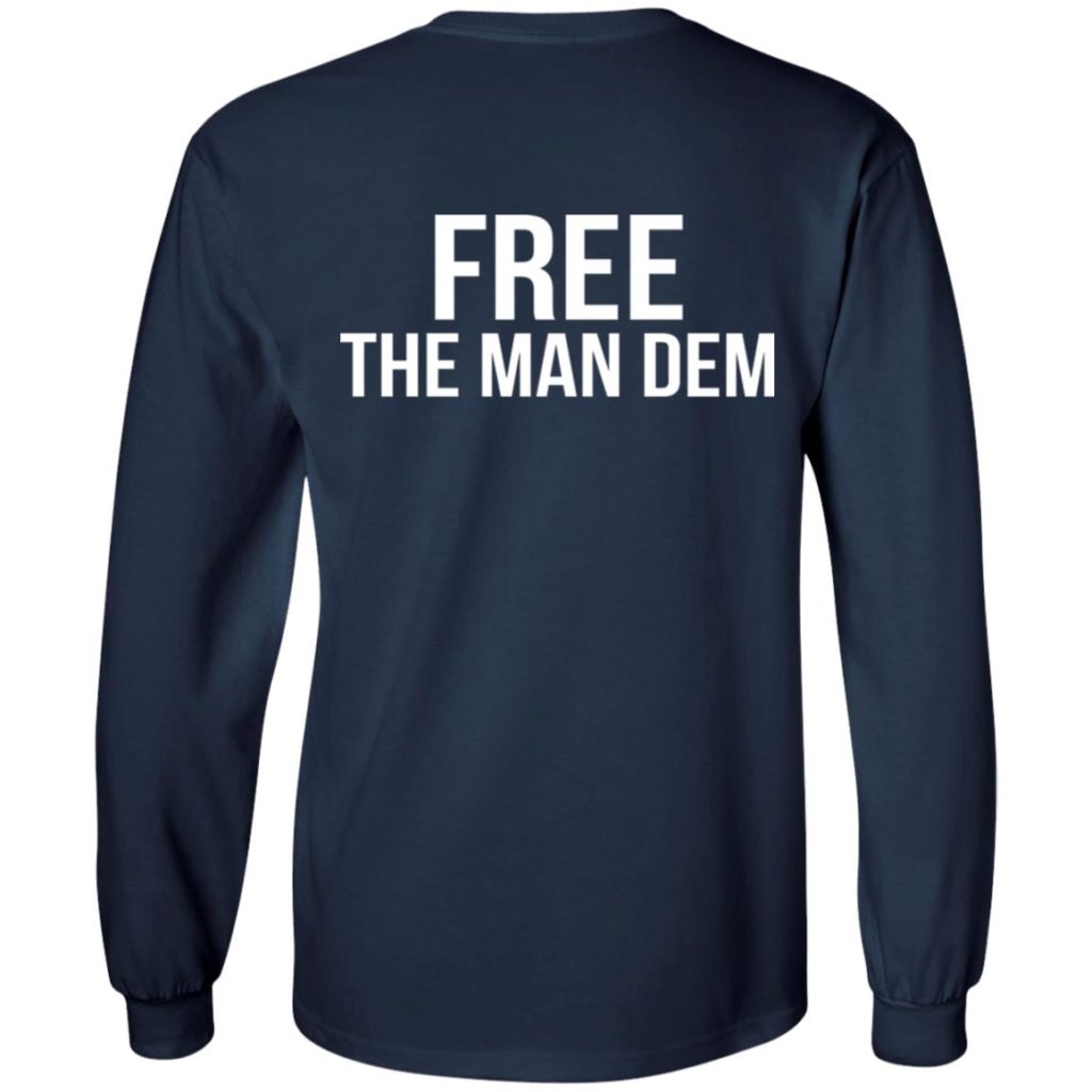 Free The Man Dem Shirt | Allbluetees.com