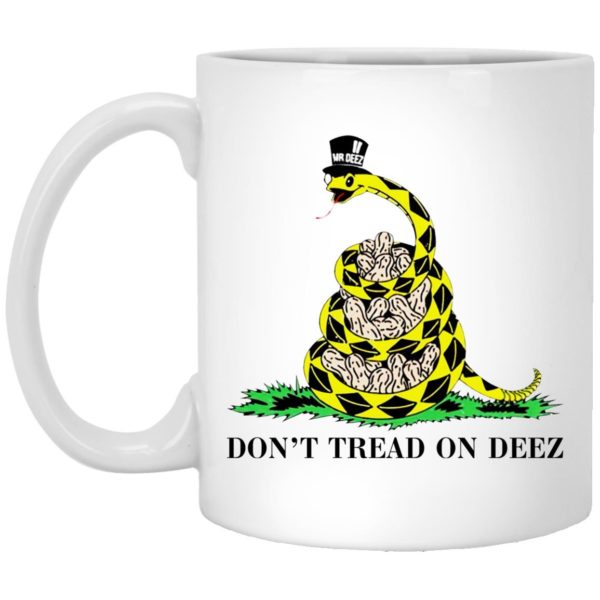 Don't Tread On Deez Mugs