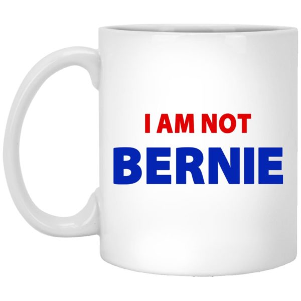 I Am Not Bernie Mugs