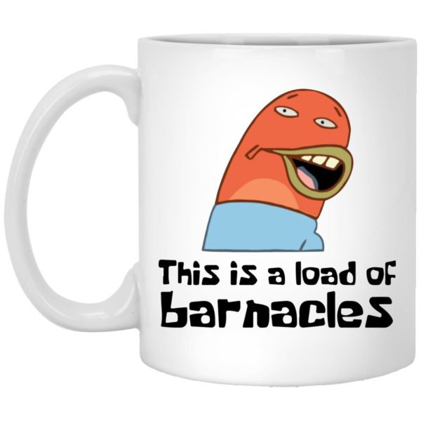 Spongebob - Squarepants This Is A Load Of Barnacles Mugs