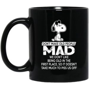 Snoopy - Don't Make Old People Mad Mugs
