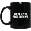Make Your Free Throws Mugs
