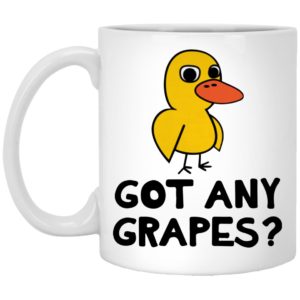 Duck Got Any Grapes Mugs