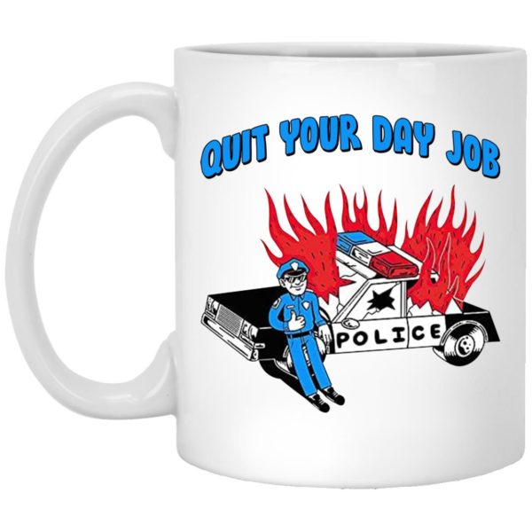 Quit Your Day Job Mugs
