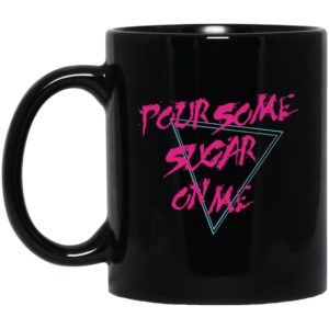 Def Leppard Pour Some Sugar On Me Mugs