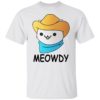 Meowdy Shirt