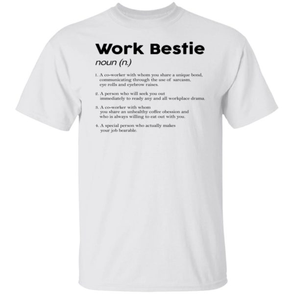 Work Bestie Definition Shirt