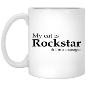 My Cat Is Rockstar And I'm A Manager Mugs