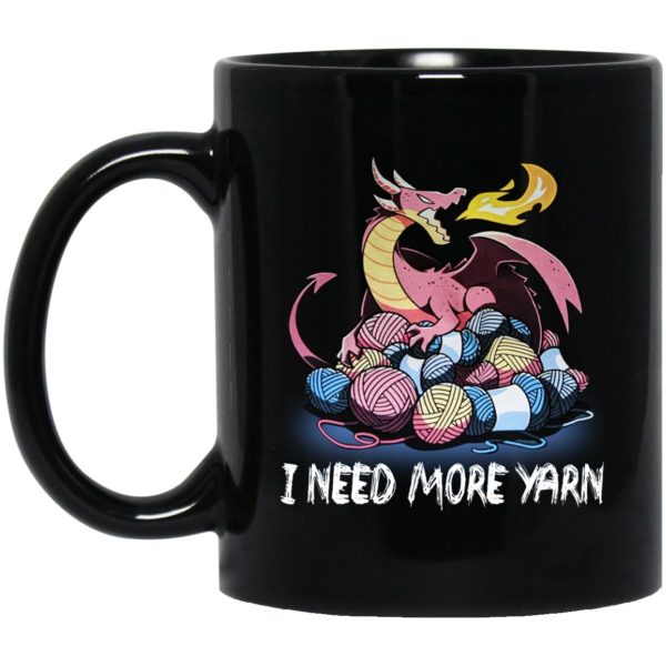 Dragon - I Need More Yarn Mugs