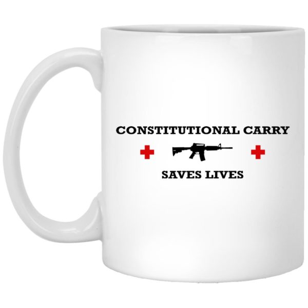 Constitutional Carry Saves Lives Mugs