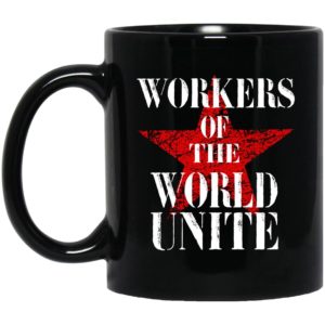 Workers Of The World Unite Mugs