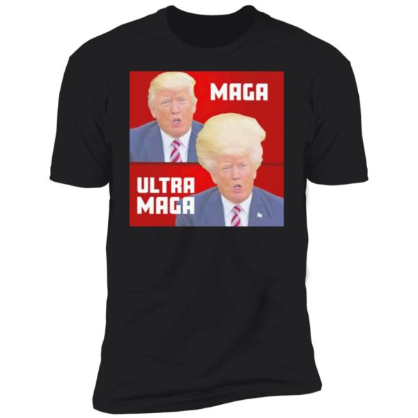 Donald Trump - Maga Ultra Maga Shirt