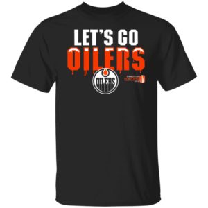 Let's Go Oilers Shirt