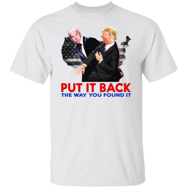 Put It Back The Way You Found It Shirt