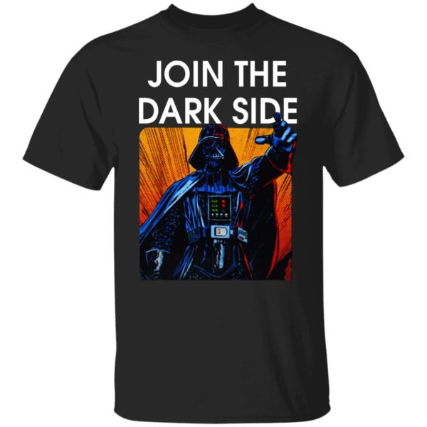 Dark Vader Join The Dark Side Shirt