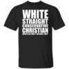 White Straight Conservative Christian Shirt