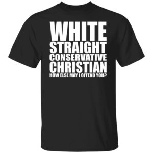 White Straight Conservative Christian Shirt