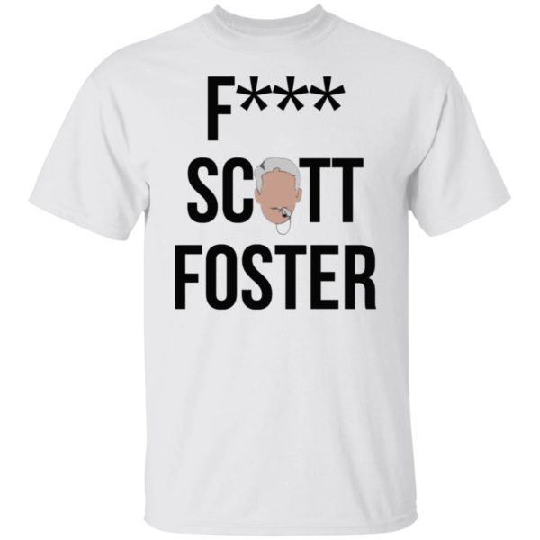 F--- Scott Foster Shirt