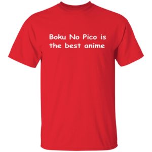Boku No Pico Is The Best Anime Shirt