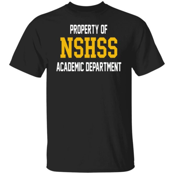 Property Of NSHSS Academic Department Shirt