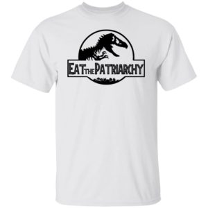Eat The Patriarchy Shirt