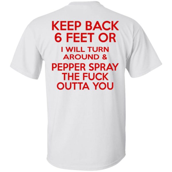Pepper Spray The Fuck Outta You Shirt
