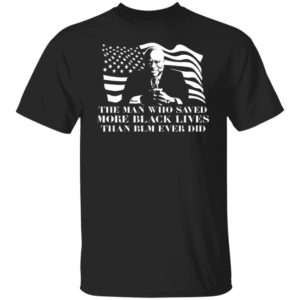 Clarence Thomas - The Man Who Saved More Black Lives Than BLM Ever Did Shirt