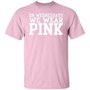On Wednesdays We Wear Pink Shirt