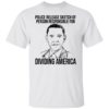 Police Release Sketch Of Person Responsible For Dividing America Shirt