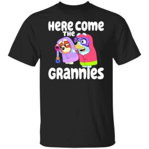 Here Come The Grannies Shirt