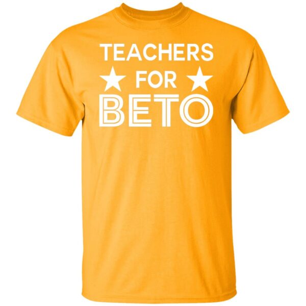 Teachers For Beto Shirt