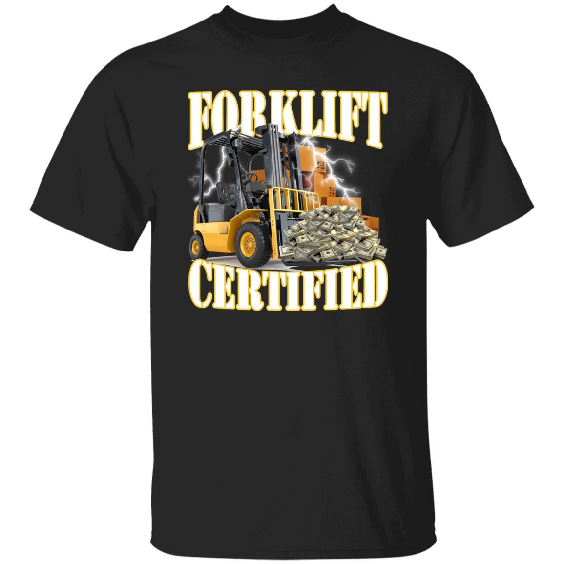 A Man Whose Fourth Grade Education At Elbert Elementary Support Forklift  Addiction T-Shirts