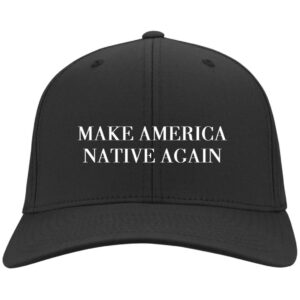 Make America Native Again Hats
