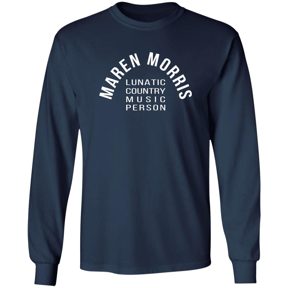 Maren Morris Lunatic Country Music Person Shirt | Allbluetees.com