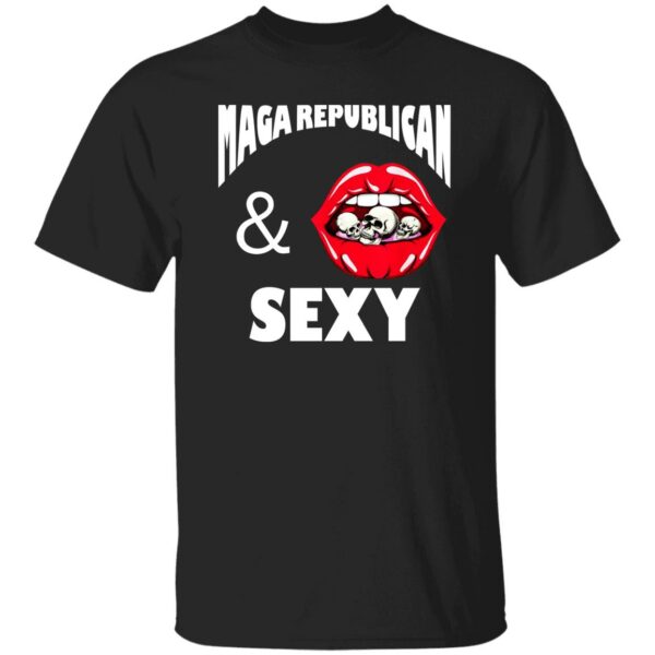 Maga Republican And Sexy Shirt