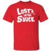 Lost In The Sauce Shirt