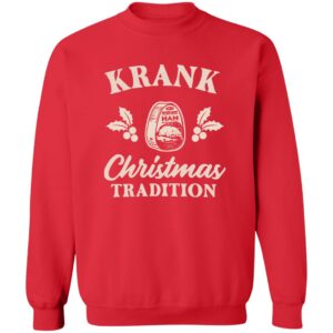 Krank Christmas Tradition Sweatshirt