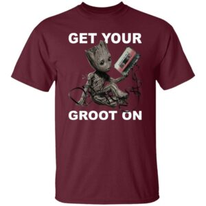Get Your Groot On Shirt