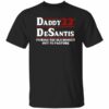 Daddy Desantis Putting The Old Donkey Out To Pasture Shirt
