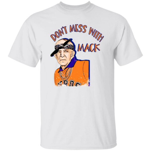 Mattress Mack Don’t Mess With Mack Shirt