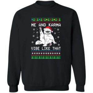 Me And Karma Vibe Like That Christmas Sweater