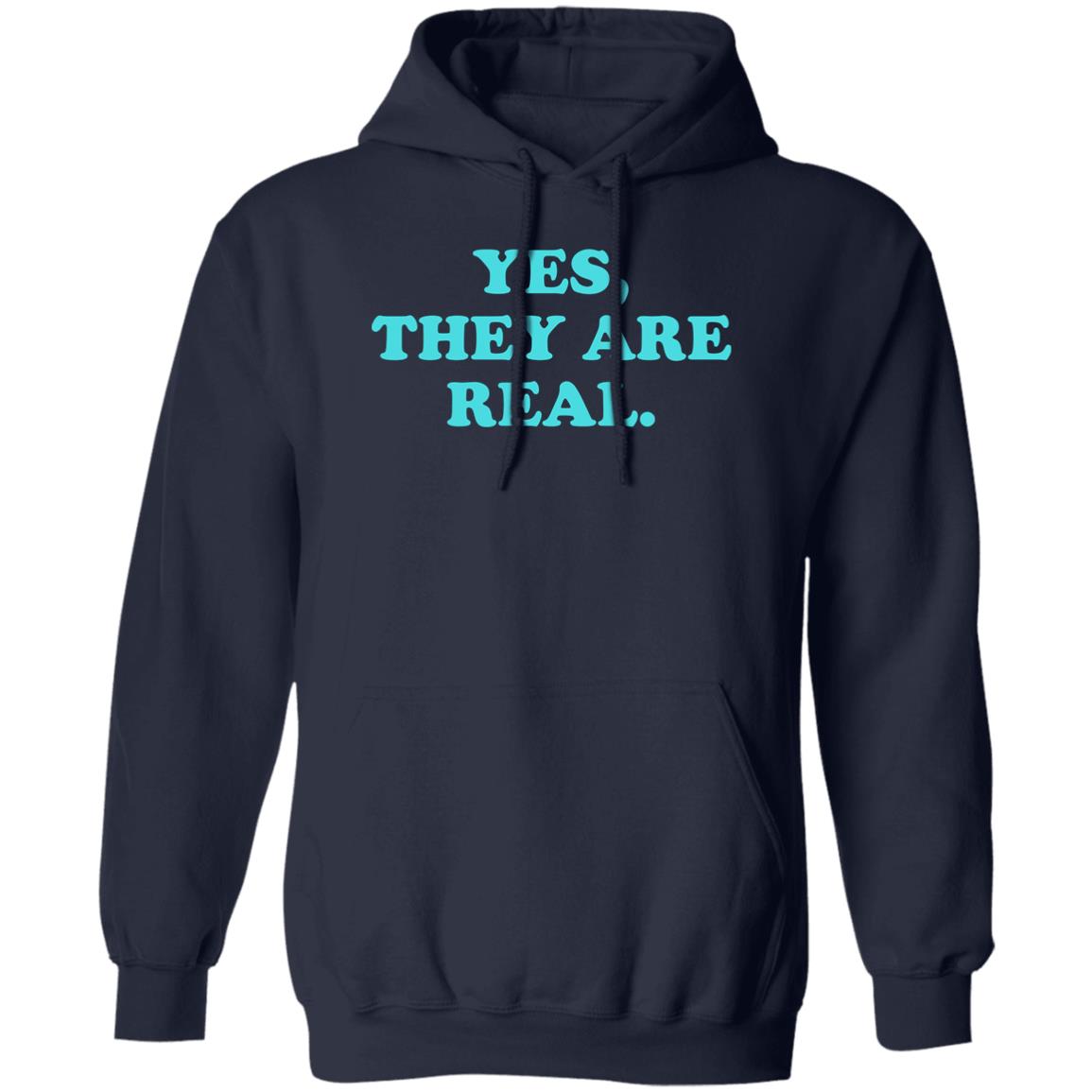 Yes They Are Real Hoodie