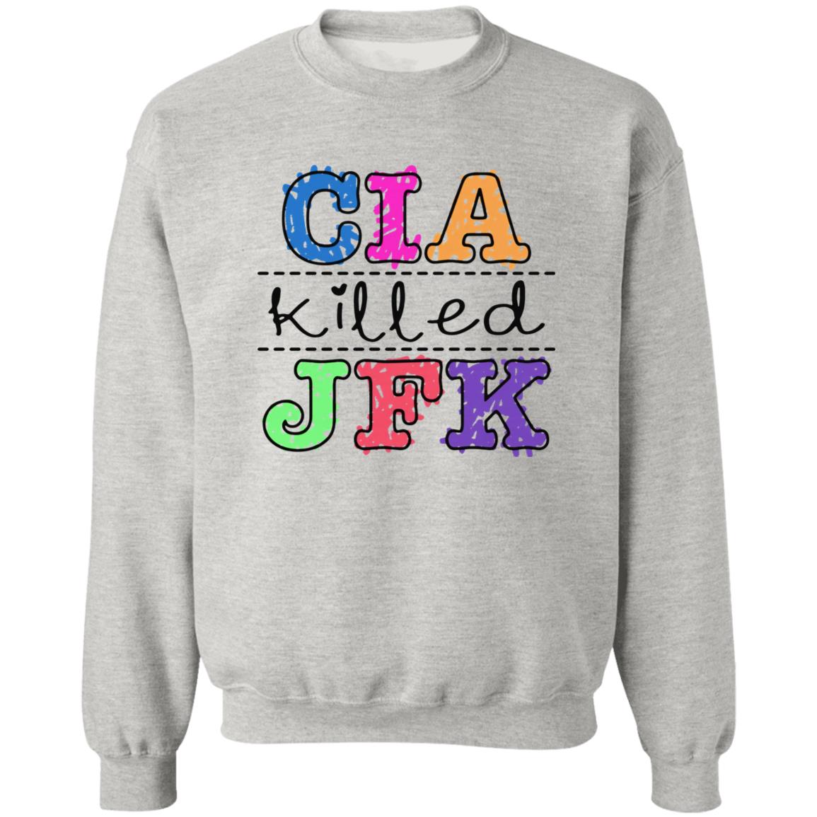 CIA Killed JFK Sweatshirt
