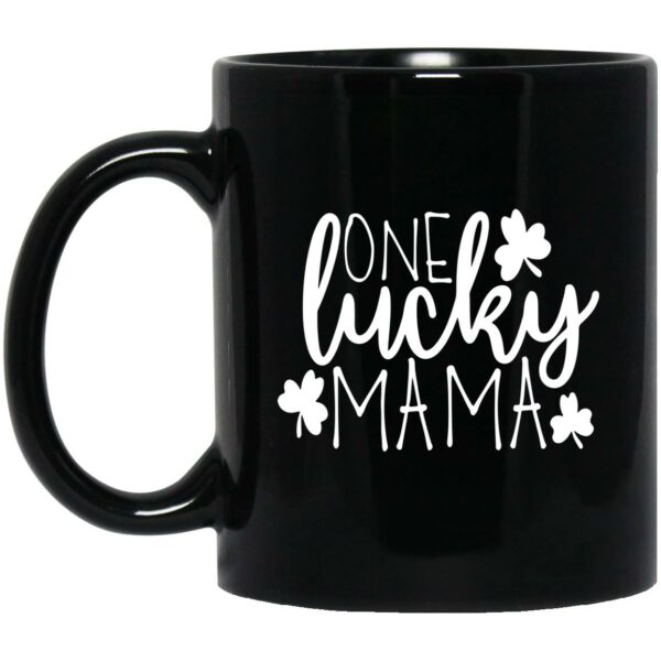 One Lucky Mama St Patrick’s Day Mugs