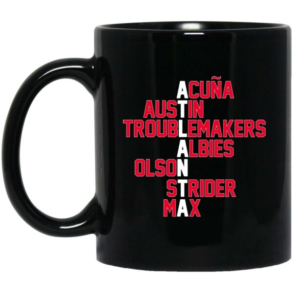 Atlanta Names Acuna Austin Troublemakers Albies Olson Strider Max Mugs