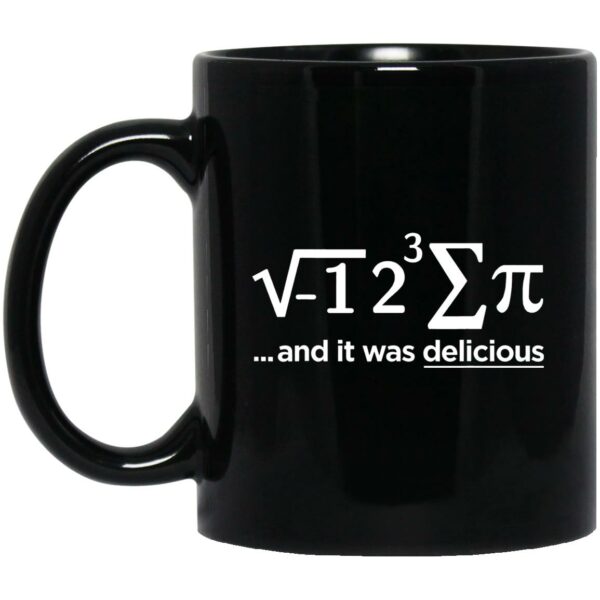 Math – I Ate Some Pie And It Was Delicious Mugs
