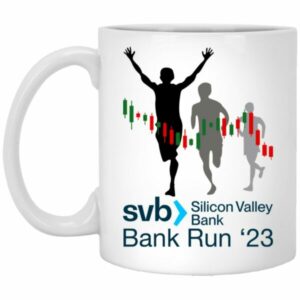 SVB Bank Run 23 Mugs