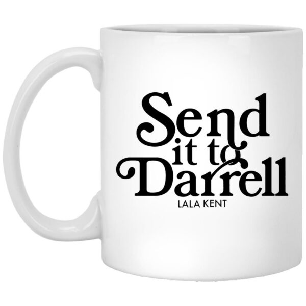 Send It To Darrell Mugs